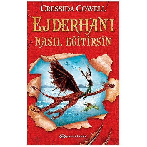 Ejderhanı Nasıl Eğitirsin 1 - Cressida Cowell - Epsilon Yayınevi