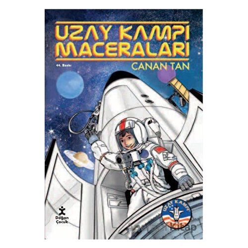 Uzay Kampı Maceraları - Canan Tan - Doğan Çocuk