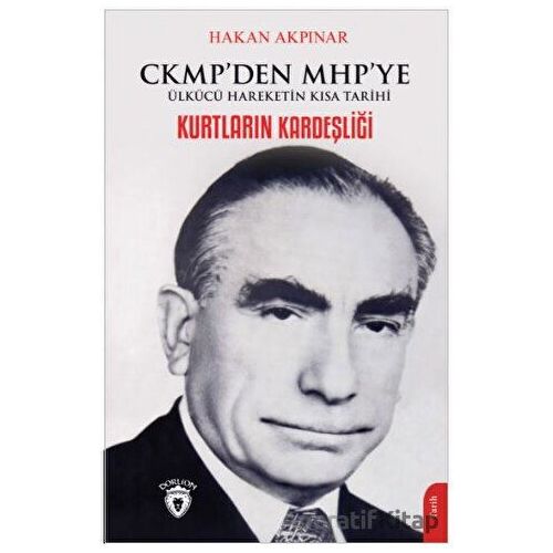 Kurtların Kardeşliği - Hakan Akpınar - Dorlion Yayınları