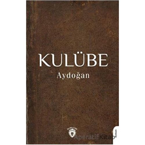 Kulübe - Aydoğan - Dorlion Yayınları
