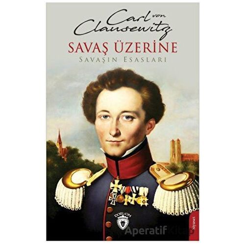 Savaş Üzerine - Carl Von Clausewitz - Dorlion Yayınları