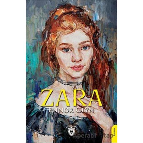 Zara - Elinor Glyn - Dorlion Yayınları
