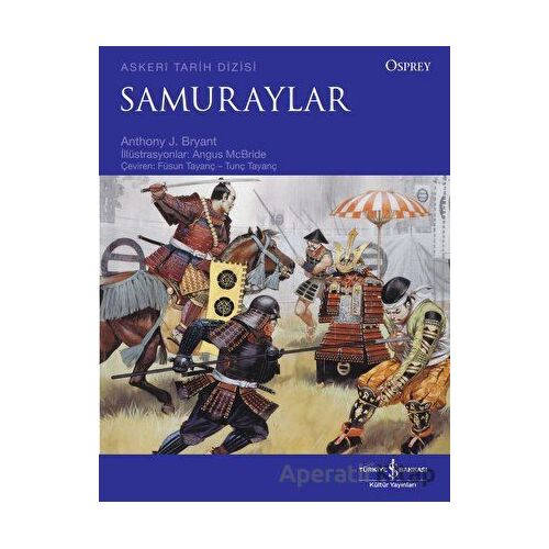 Samuraylar - Anthony J. Bryant - İş Bankası Kültür Yayınları