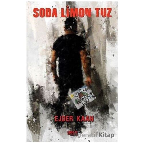 Soda Limon Tuz - Ejder Kaan - Gece Kitaplığı
