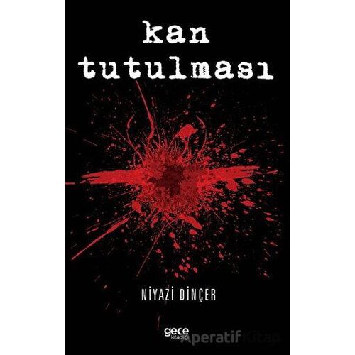Kan Tutulması - Niyazi Dinçer - Gece Kitaplığı