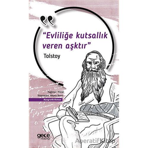 Evliliğe Kutsallık Veren Aşktır - Lev Nikolayeviç Tolstoy - Gece Kitaplığı