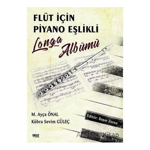 Flüt için Piyano Eşlikli Longa Albümü - Kübra Sevim Güleç - Gece Kitaplığı