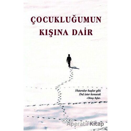 Çocukluğumun Kışına Dair - Kolektif - Gece Kitaplığı