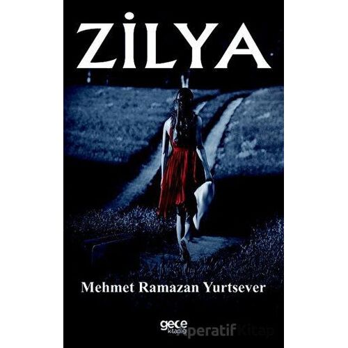 Zilya - Mehmet Ramazan Yurtsever - Gece Kitaplığı