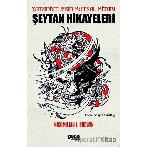 Satanistlerin Kutsal Kitabı - Maximilian J. Rudwin - Gece Kitaplığı