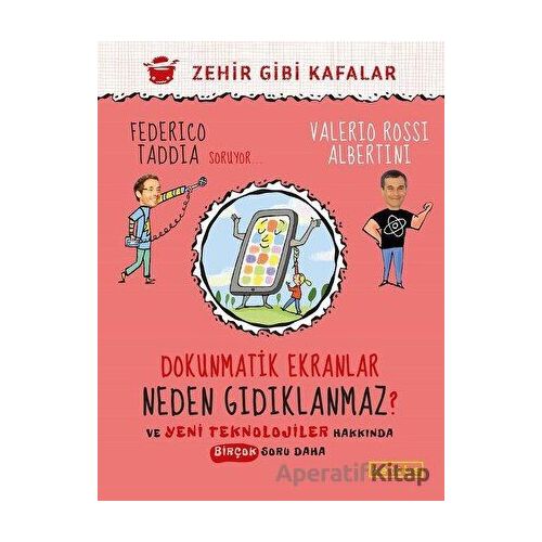 Dokunmatik Ekranlar Neden Gıdıklanmaz ? - Valerio Rossi Albertini - Ketebe Çocuk