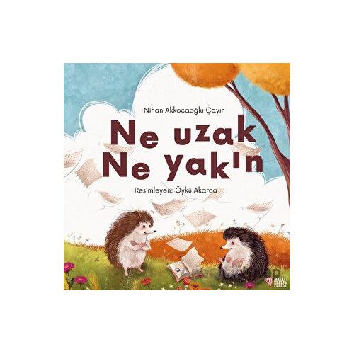 Ne Uzak Ne Yakın - Nihan Akkocaoğlu Çayır - Masalperest
