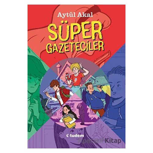 Süper Gazeteciler Serisi Set (5 Kitap) - Aytül Akal - Tudem Yayınları