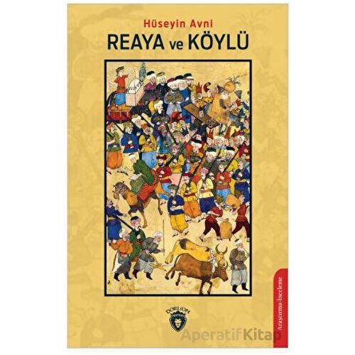 Reaya ve Köylü - Hüseyin Avni - Dorlion Yayınları