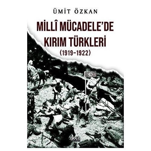 Milli Mücadelede Kırım Türkleri (1919-1922) - Ümit Özkan - Gece Kitaplığı
