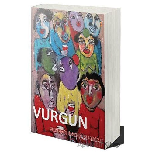 Vurgun - Burhan Kadir Kurmalı - Cinius Yayınları