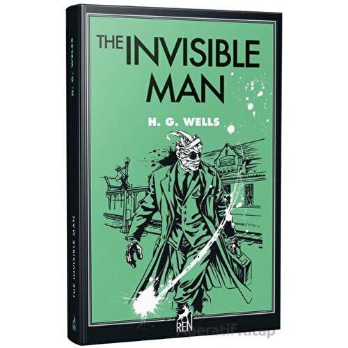 The Invisible Man - H. G. Wells - Ren Kitap