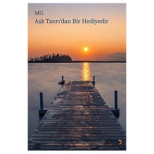Aşk Tanrı’dan Bir Hediyedir - M. G. - Cinius Yayınları