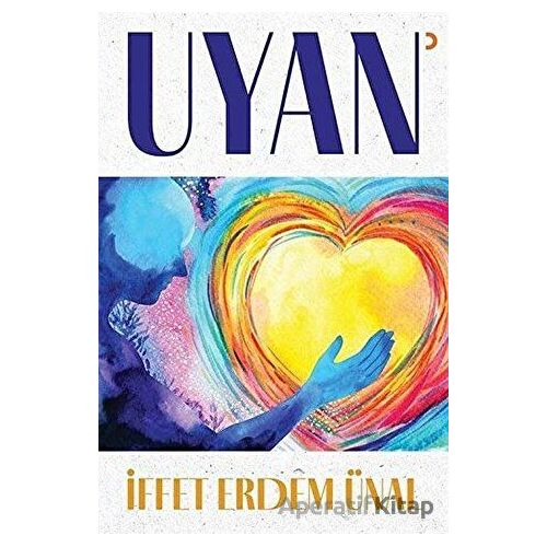 Uyan - İffet Erdem Ünal - Cinius Yayınları
