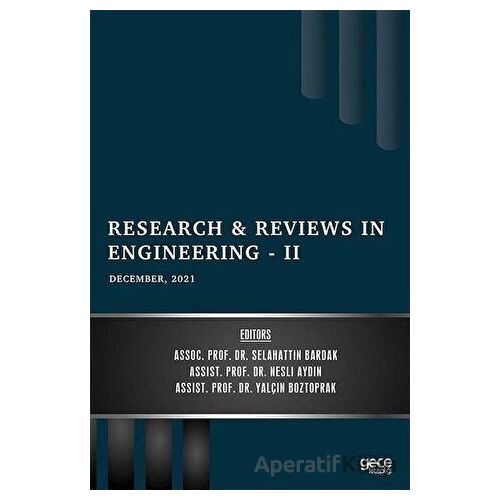 Research and Reviews in Engineering 2 - December 2021 - Selahattin Bardak - Gece Kitaplığı