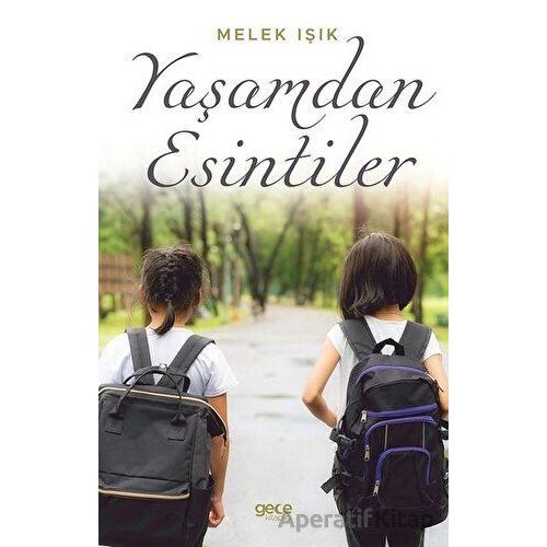 Yaşamdan Esintiler - Melek Işık - Gece Kitaplığı