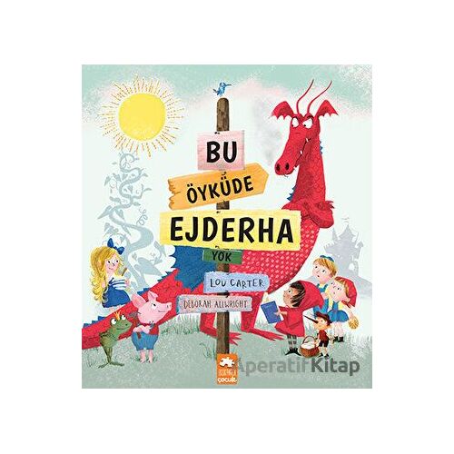 Bu Öyküde Ejderha Yok - Lou Carter - Eksik Parça Yayınları