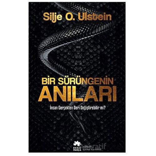 Bir Sürüngenin Anıları - Silje O. Ulstein - Eksik Parça Yayınları