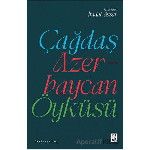 Çağdaş Azerbaycan Öyküsü - İmdat Avşar - Ketebe Yayınları