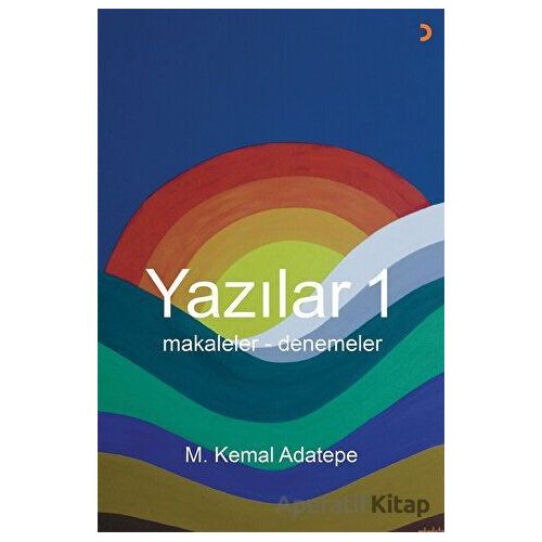 Yazılar 1 - M. Kemal Adatepe - Cinius Yayınları