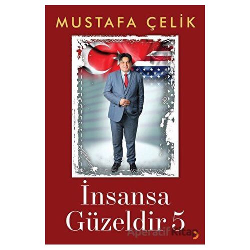 İnsansa Güzeldir 5 - Mustafa Çelik - Cinius Yayınları