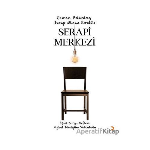 Serapi Merkezi - Serap Minaz Kıratik - Cinius Yayınları
