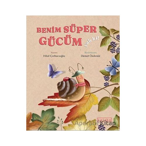 Benim Süper Gücüm Yok Ki! - Hilal Çorbacıoğlu - Ketebe Çocuk