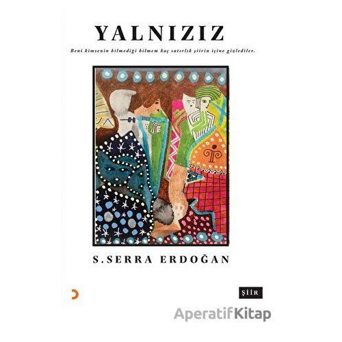 Yalnızız - S. Serra Erdoğan - Cinius Yayınları