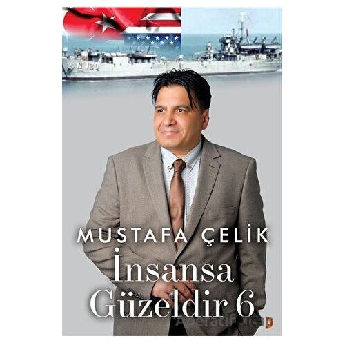 İnsansa Güzeldir 6 - Mustafa Çelik - Cinius Yayınları