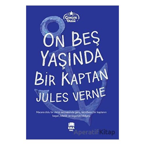 On Beş Yaşında Bir Kaptan - Jules Verne - Ema Genç