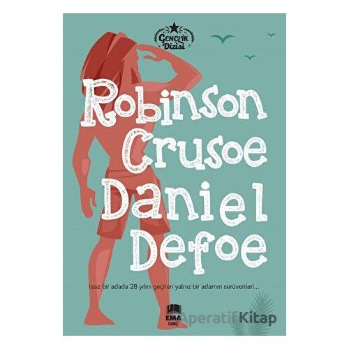 Robinson Crusoe - Daniel Defoe - Ema Genç