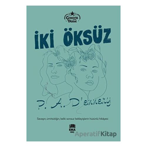 İki Öksüz - A. Dennery - Ema Genç