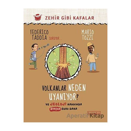 Volkanlar Neden Uyanıyor? - Mario Tozzi - Ketebe Çocuk