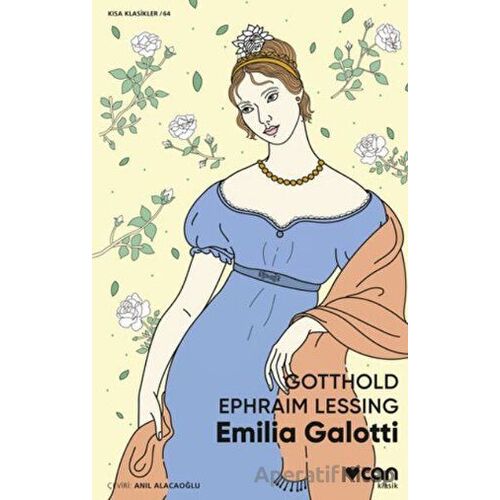 Emilia Galotti - Gotthold Ephraim Lessing - Can Yayınları