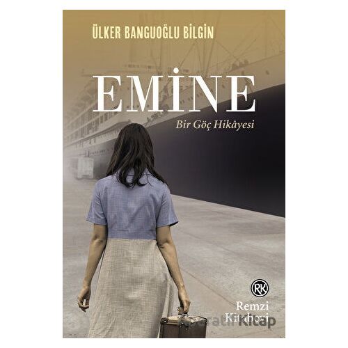 Emine - Ülker Banguoğlu Bilgin - Remzi Kitabevi