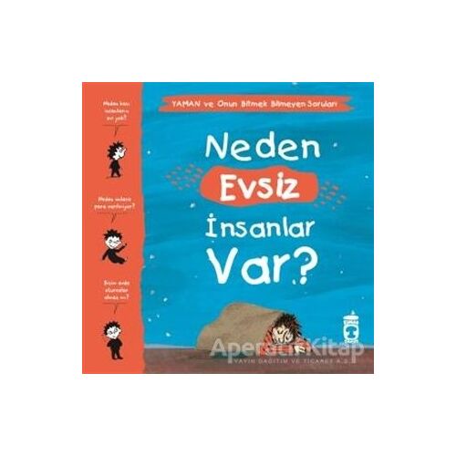 Neden Evsiz İnsanlar Var? - Yaman ve Onun Bitmek Bilmeyen Soruları - Gwenaelle Boulet - Timaş Çocuk
