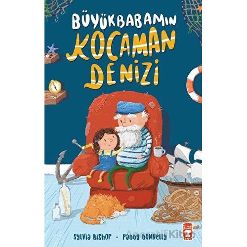 Büyükbabamın Kocaman Denizi - Sylvia Bishop - Timaş Çocuk