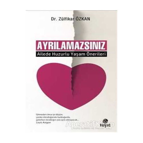 Ayrılamazsınız - Zülfikar Özkan - Hayat Yayınları