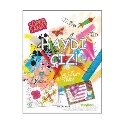 Süper Sanat - Haydi Çiz - Wendy Walker - Beta Kids