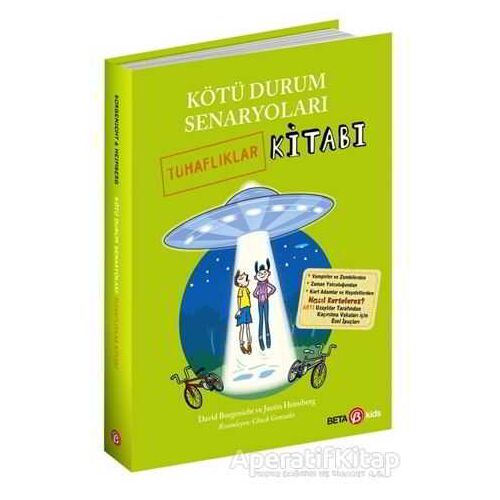 Kötü Durum Senaryoları - Tuhaflıklar Kitabı - David Borgenicht - Beta Kids