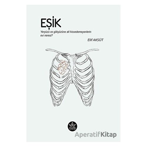 Eşik - Elif Aksüt - Elpis Yayınları