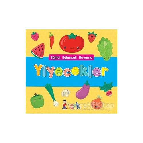 Yiyecekler - Eğitici Eğlenceli Boyama - Kolektif - Bıcırık Yayınları