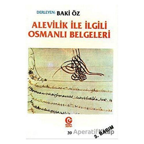 Alevilik ile İlgili Osmanlı Belgeleri - Baki Öz - Can Yayınları (Ali Adil Atalay)