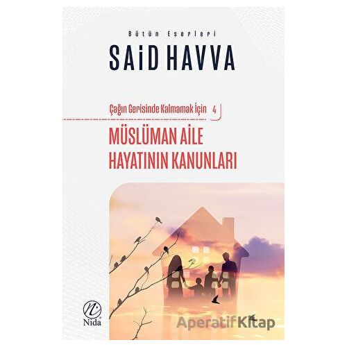 Müslüman Aile Hayatının Kanunları - Said Havva - Nida Yayıncılık