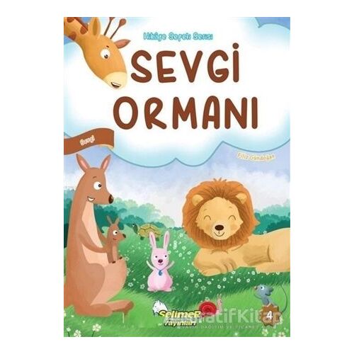 Sevgi Ormanı - Filiz Gündoğan - Selimer Yayınları